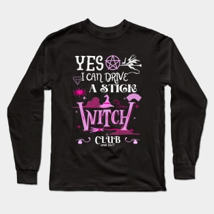 Why Yes, I can Drive A Stick! Long Sleeve T-Shirt